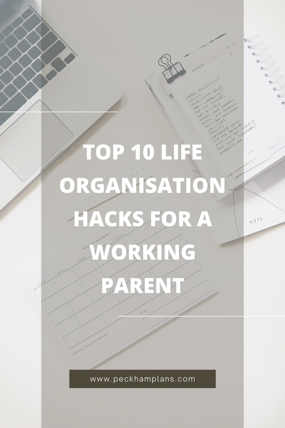 Top 10 Life Organisation Hacks for a Working Parent