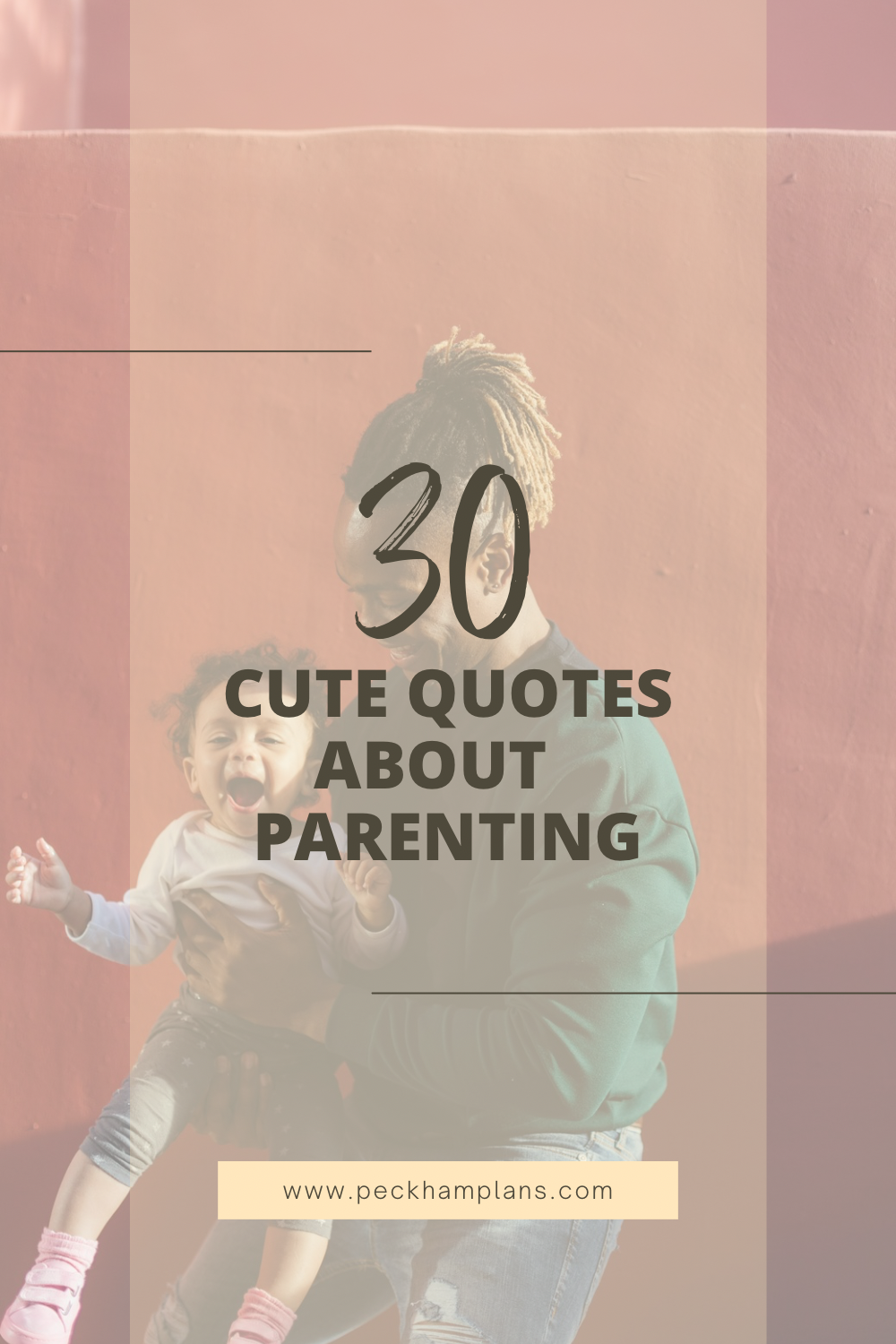 30 Cute Quotes About Parenting